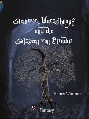 cover image of Steinwart Wurzelknopf und die Salzseen von Birudur